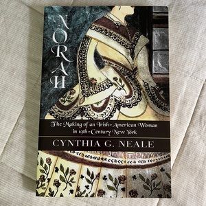 Norah, the Making of an Irish-American Woman by Cynthia G. Neale - Paperback